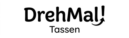 DrehMal Tassen